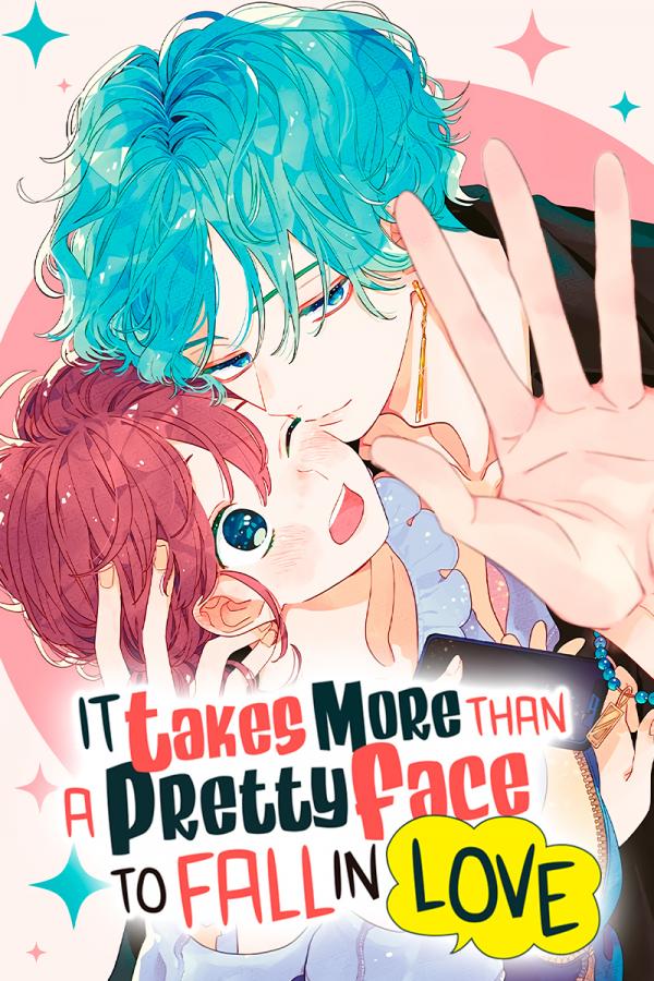It Takes More than a Pretty Face to Fall in Love (Official)