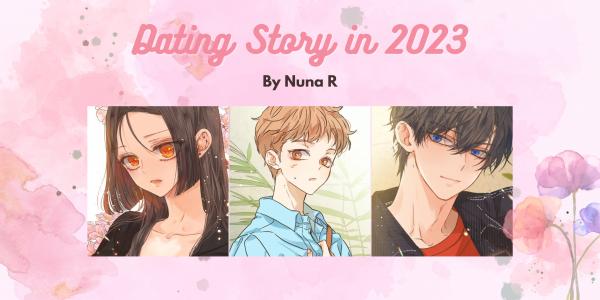 Dating Story in 2023 (One-shot)